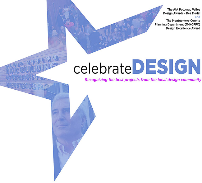 Celebrate Design - Recognizing the best projects from the local design community, October 22, Silver Spring Civic Building
